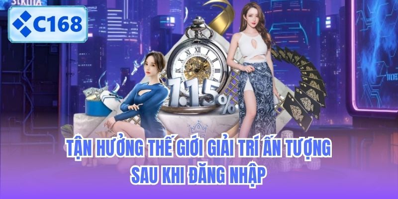 tan-huong-the-gioi-giai-tri-an-tuong-sau-khi-dang-nhap-2 Tận hưởng thế giới giải trí ấn tượng sau khi đăng nhập